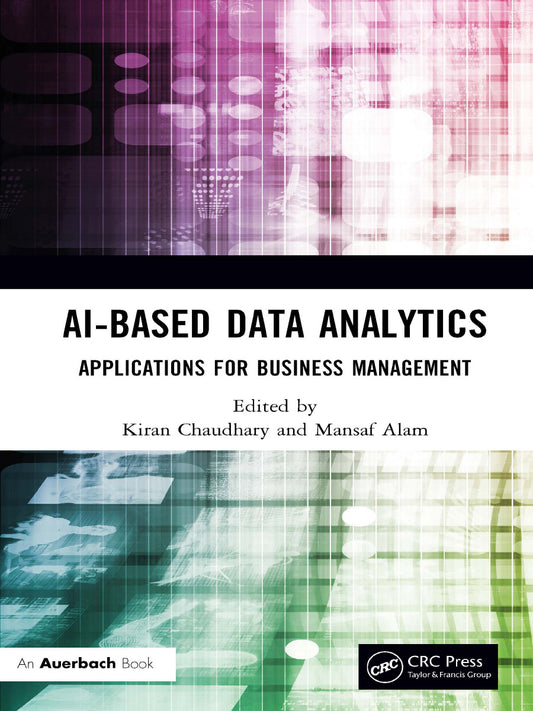 Ai-Based Data Analytics: Applications for Business Management - KhyberPublishing