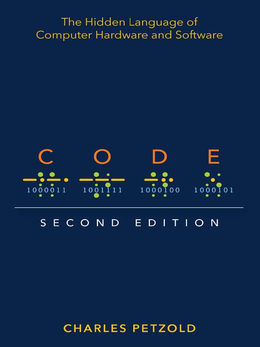 Code: The Hidden Language of Computer Hardware and Software - KhyberPublishing