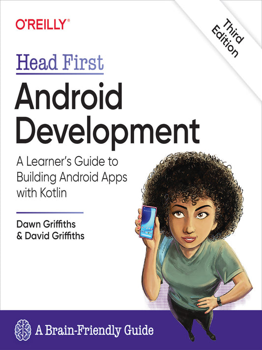 Head First Android Development: A Learner's Guide to Building Android Apps with Kotlin - KhyberPublishing