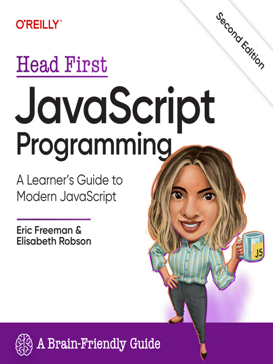Head First JavaScript Programming: A Learner's Guide to Modern JavaScript - KhyberPublishing