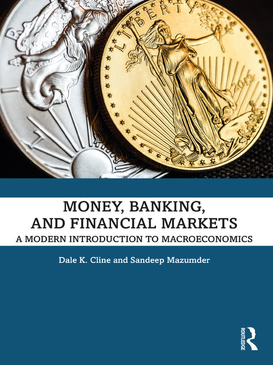 Money, Banking, and Financial Markets: A Modern Introduction to Macroeconomics - KhyberPublishing
