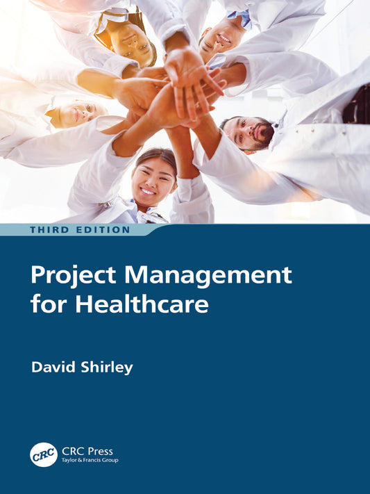 Project Management for Healthcare - KhyberPublishing