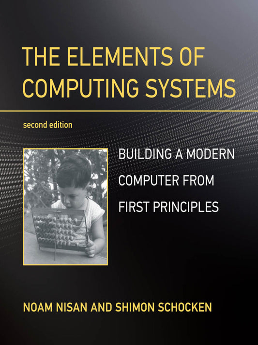 The Elements of Computing Systems - KhyberPublishing