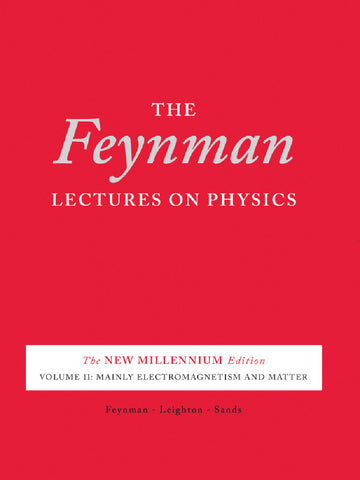 The Feynman Lectures on Physics: The New Millennium Edition