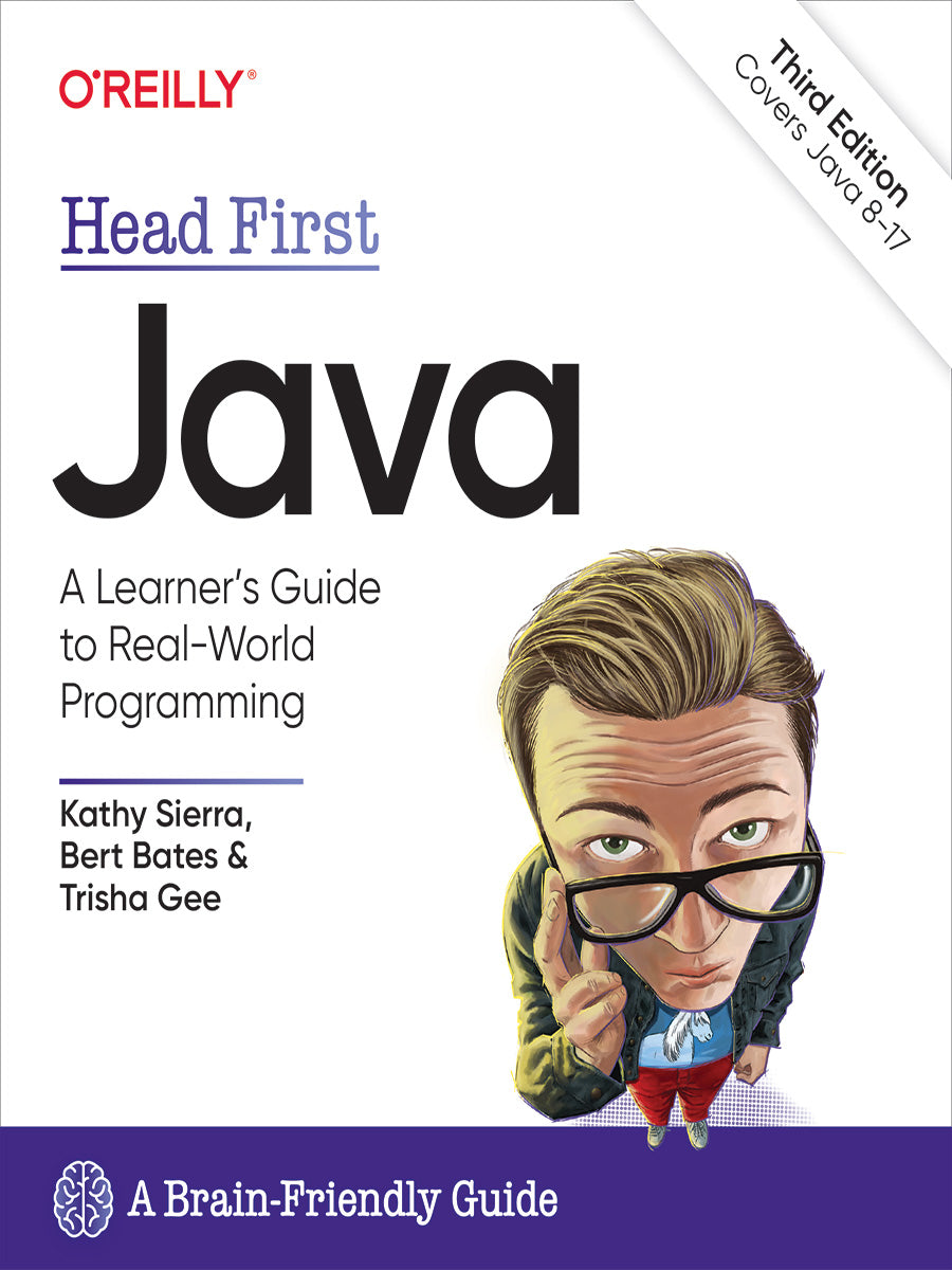 Head First Java: A Learner's Guide to Real World Programming