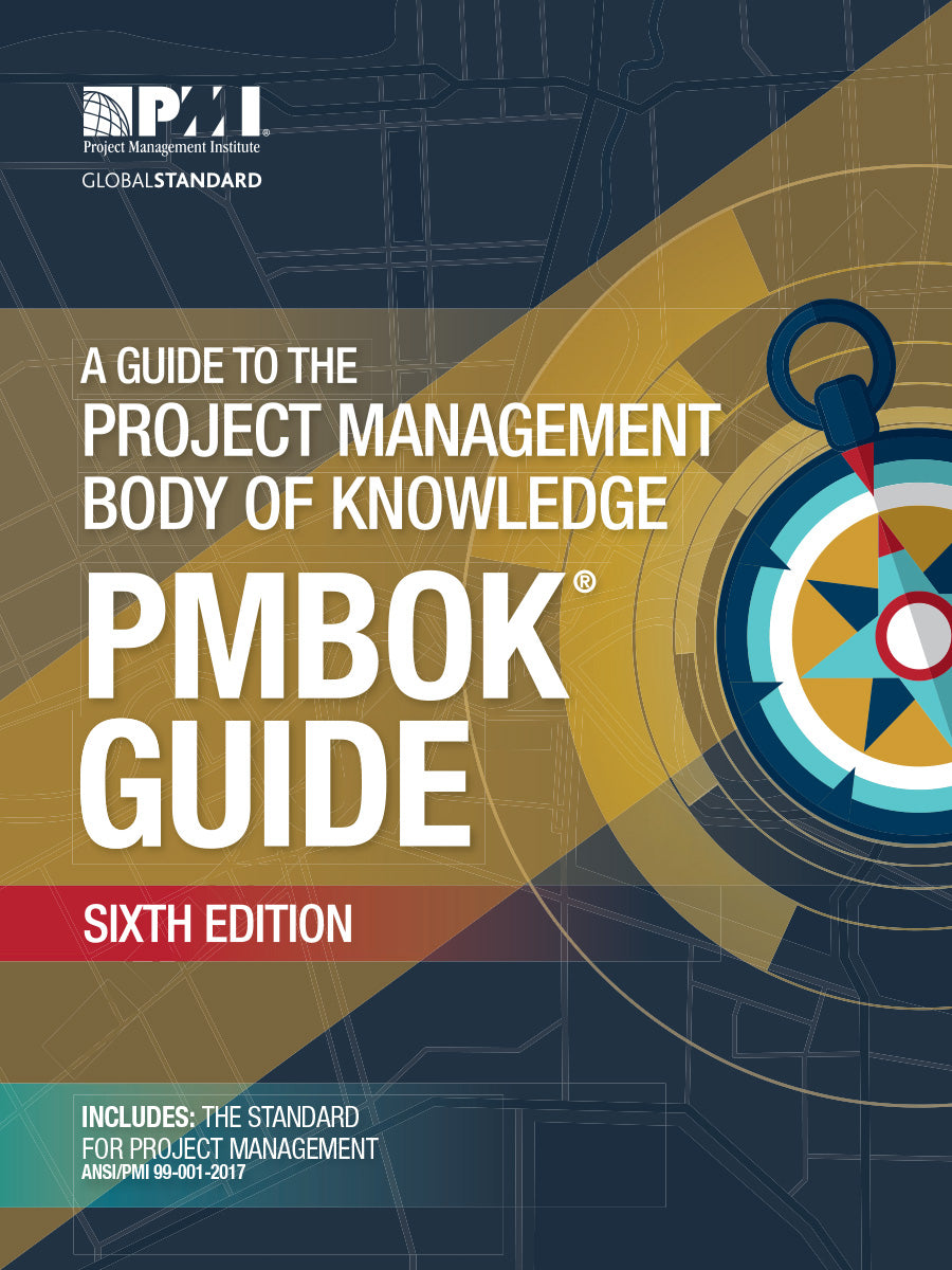 A Guide to the Project Management Body of Knowledge (PMBOK® Guide)