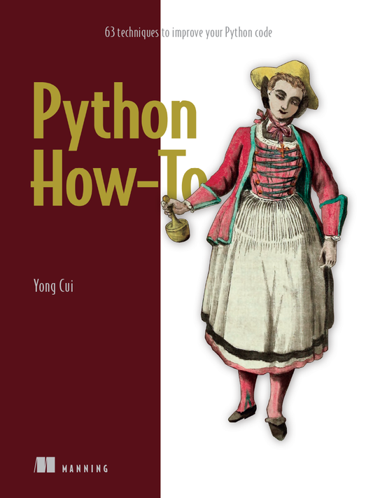 Python How-To 63 techniques to improve your Python code - KhyberPublishing