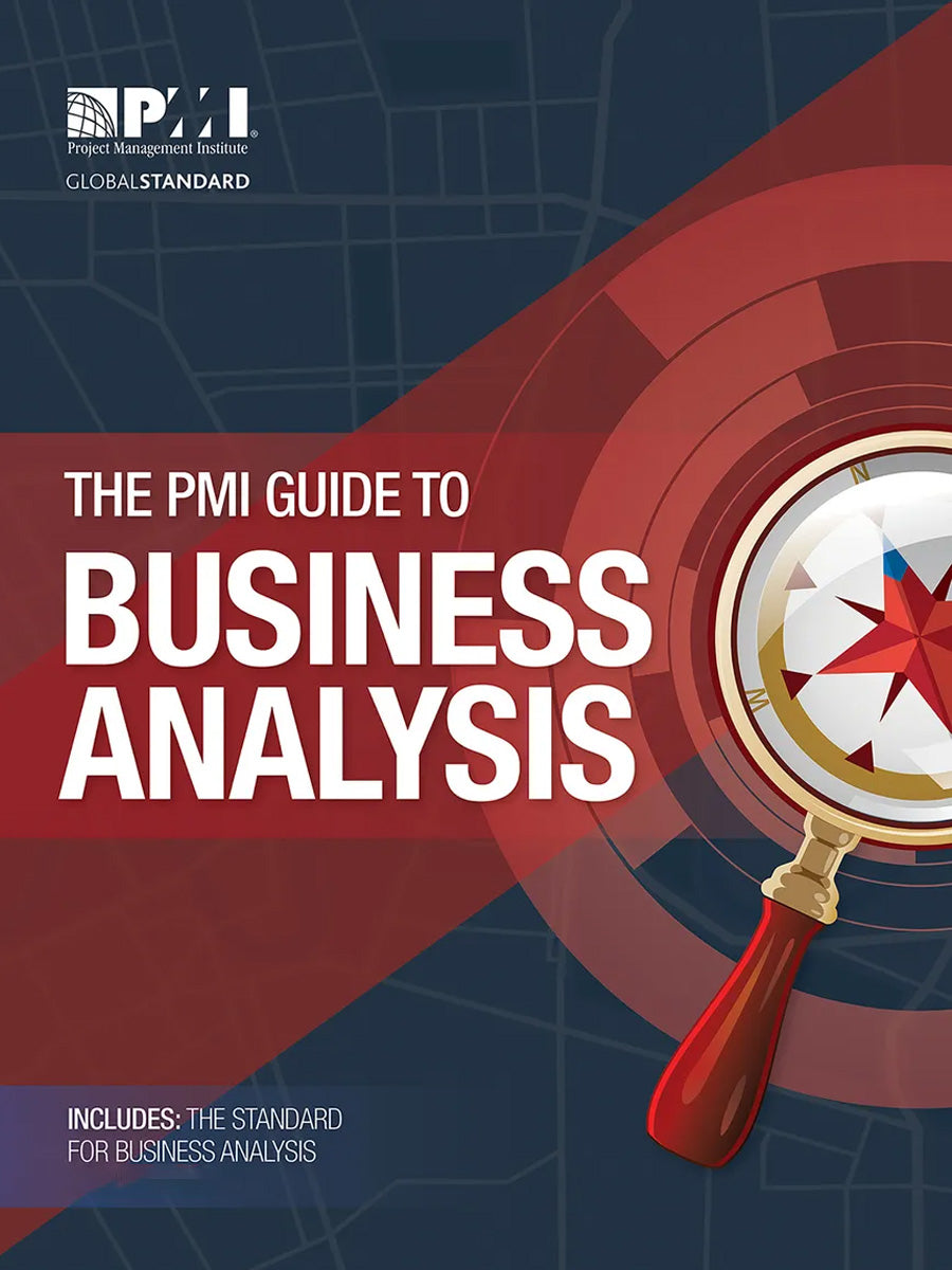 The PMI Guide to BUSINESS ANALYSIS